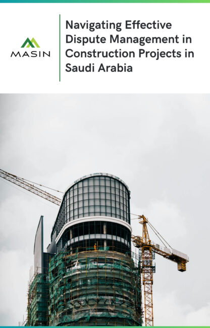 Navigating Effective Dispute Management in Construction Projects in Saudi Arabia