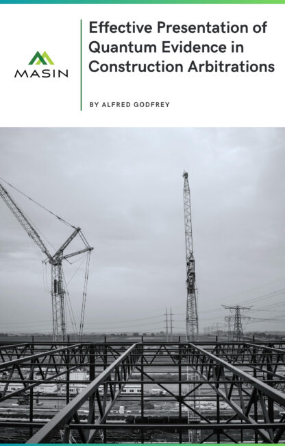 Effective Presentation of Quantum Evidence in Construction Arbitrations (1)