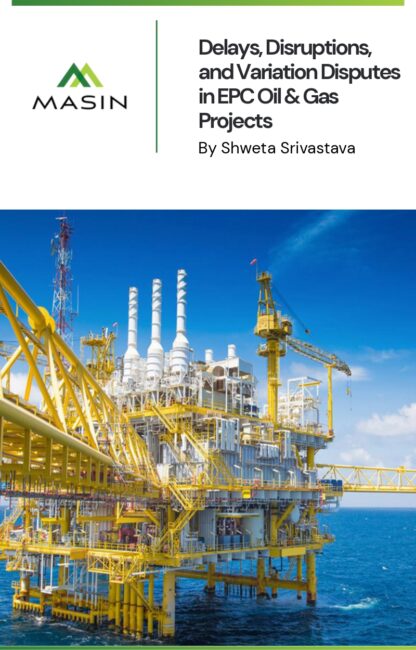 Delays, Disruption and Variation Disputes in EPC Oil and Gas Projects_page-0001